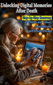 Unlocking Digital Memories After Death by Connor Blake