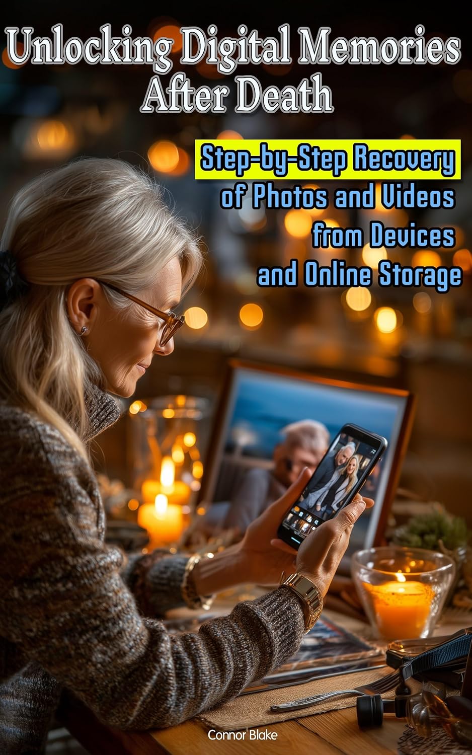 Unlocking Digital Memories After Death by Connor Blake